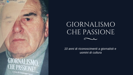 Giornalismo, che passione. 10 anni di Premio di Giornalismo.